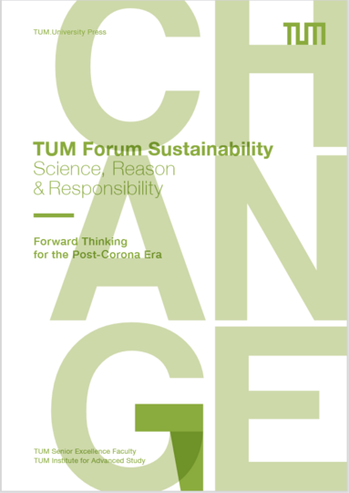 Cover des Buches "Science, Reason & Responsibility - Forward Thinking for the Post-Corona Era", Bild: TUM 